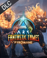 ARK Fantastic Tames Pyromane