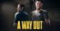 Éxito cooperativo en PS4 ‘A Way Out’ – ¡Precio más bajo revelado!