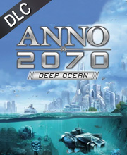 Anno 2070 Deep Océan