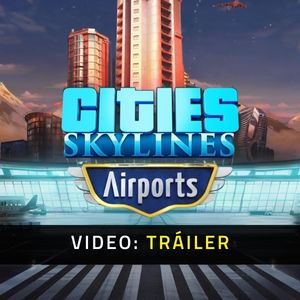 Cities: Skylines - Airports Video Trailer