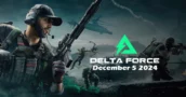 Requisitos para PC y Móviles del Test Técnico de Delta Force revelados!