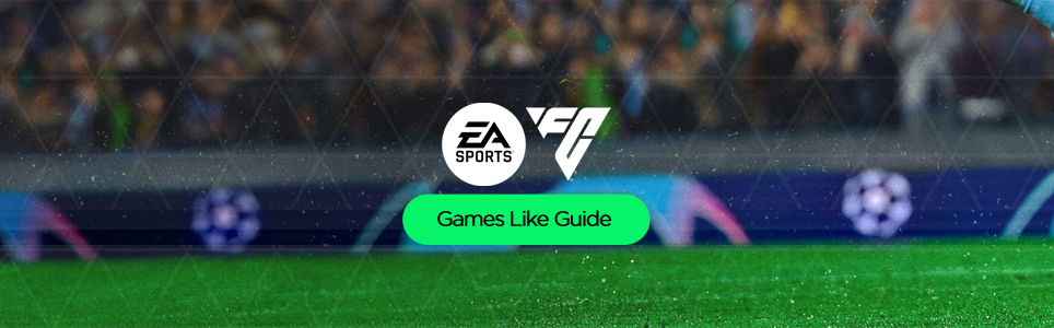 Guía de juegos similares a EA SPORTS FC 25