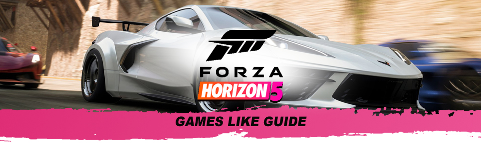 Guía de juegos similares a Forza Horizon 5