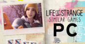 Juegos de PC como Life is Strange