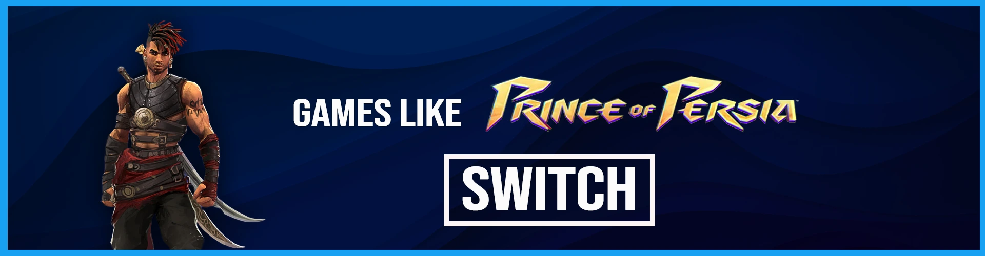 Los Mejores Juegos Como Prince of Persia en Switch