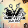 Hairdresser Simulator se ha lanzado: ¡Descubre las mejores ofertas!