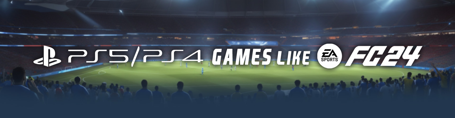 Juegos Como EA Sports FC 24 en PS4/PS5