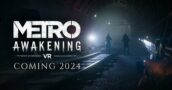 Metro Awakening VR ofrece un 10% de descuento y acceso anticipado – Aquí te contamos cómo