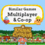 Juegos multijugador y cooperativos como Animal Crossing