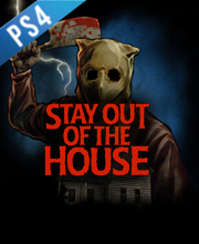 Stay Out of the House