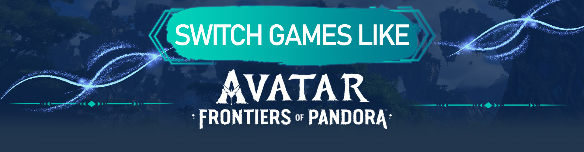 Juegos de Switch como Avatar Frontiers of Pandora