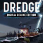 ¡Dredge Digital Deluxe en Oferta! Compara Precios y Consigue Tu Copia Hoy Mismo