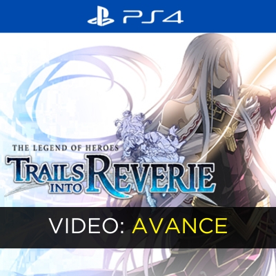 The Legend of Heroes Trails into Reverie Tráiler de video