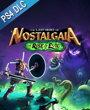 The Last Hero of Nostalgaia The Rise of Evil