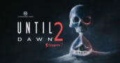 ¡Confirmación Impactante: Until Dawn 2 Está en Camino y Aquí Está Quién Está Detrás!