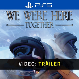 We Were Here Together PS5 - Tráiler