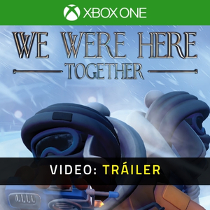 We Were Here Together Xbox One - Tráiler