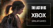 Juegos de Xbox como The Last of Us