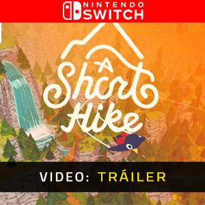 A Short Hike Nintendo Switch - Tráiler