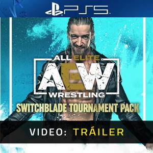 AEW Fight Forever Switchblade Tournament Pack Tráiler en Vídeo