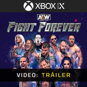 AEW Fight Forever Xbox Series- Tráiler en Vídeo