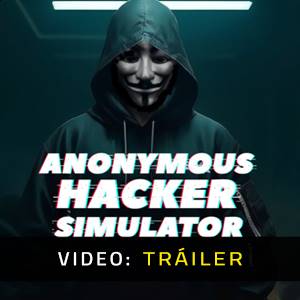 Anonymous Hacker Simulator - Tráiler de Video