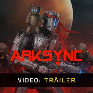 Arksync - Tráiler de Video