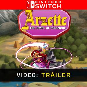 Arzette The Jewel of Faramore Nintendo Switch - Tráiler