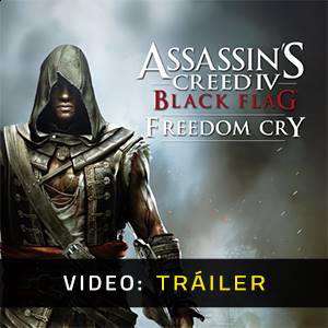 Assassins Creed 4 Black Flag Freedom Cry - Tráiler