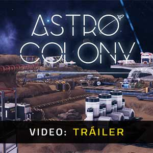 Astro Colony - Tráiler