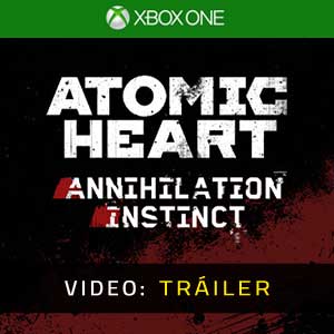 Atomic Heart Annihilation Instinct Video del Tráiler