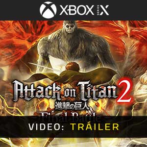 Attack on Titan 2 Final Battle Xbox Series Tráiler del Juego