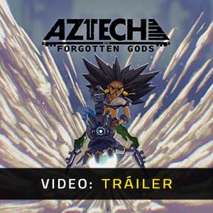 Aztech Forgotten Gods - Tráiler