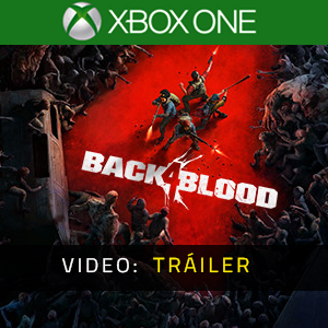 Back 4 Blood Xbox One Trailer de vídeo