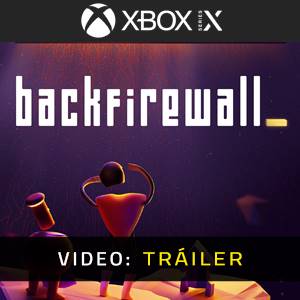 Backfirewall - Tráiler