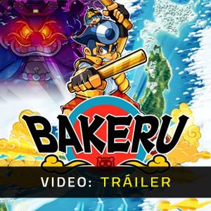 BAKERU - Tráiler