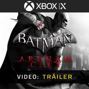 Batman Arkham City Tráiler del juego