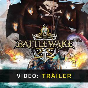 Battlewake - Tráiler