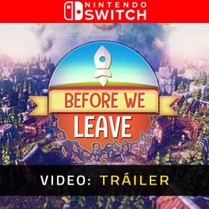 Before We Leave Nintendo Switch Video Trailer