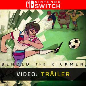 Behold the Kickmen Nintendo Switch - Tráiler de Video