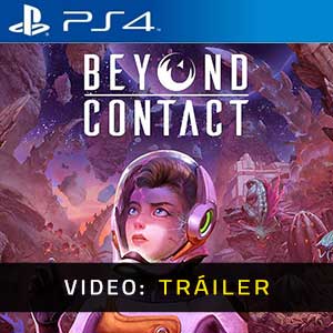 Beyond Contact - Tráiler en Vídeo