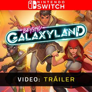 Beyond Galaxyland Nintendo Switch - Tráiler