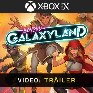 Beyond Galaxyland Xbox Series - Tráiler