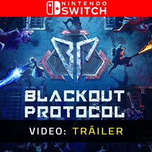 Blackout Protocol - Tráiler de Video