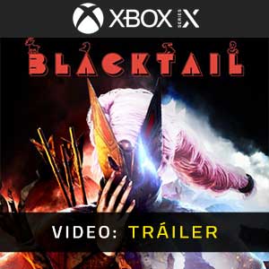 BLACKTAIL Xbox Series- Tráiler