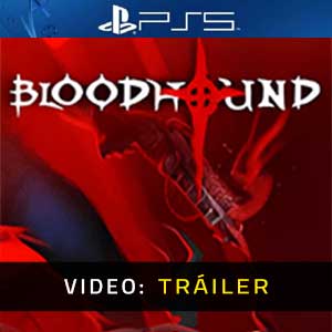 Bloodhound Vídeo del Tráiler