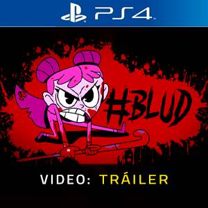 #BLUD Tráiler en Vídeo