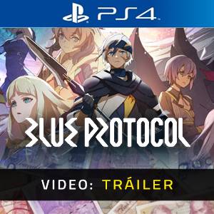 Blue Protocol Tráiler del juego