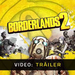 Borderlands 2 Tráiler del Juego