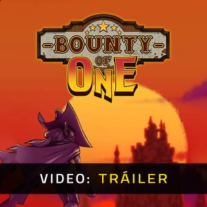 Bounty of One - Tráiler de Video